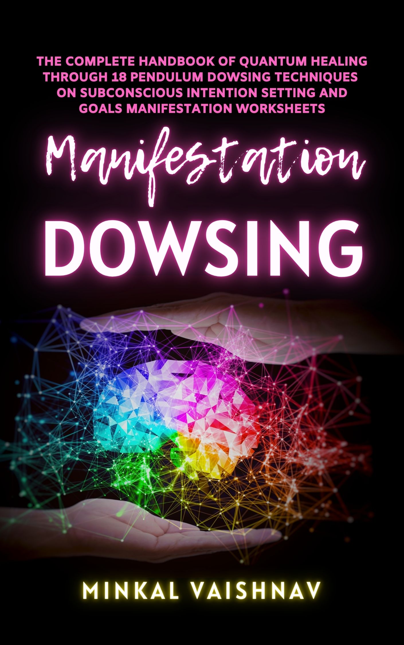 manifestation dowsing