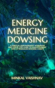 energy medicine dowsing