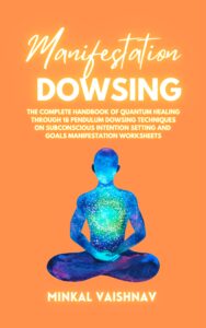 manifestation dowsing
